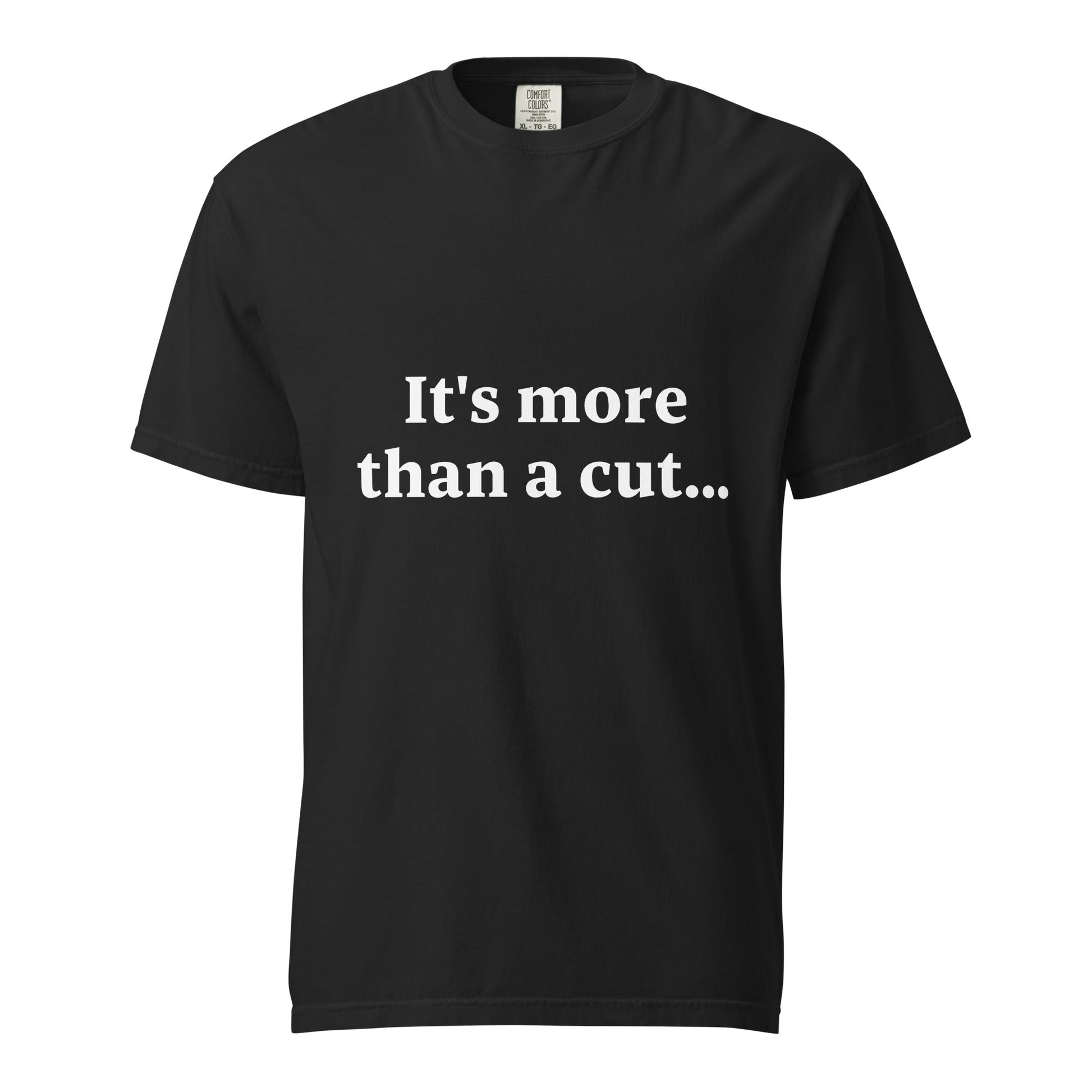 It's More Than A Cut Tee — Black - The Gentleman Barber Clothing